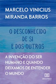 o desconhecido de si e dos outros (ebook)-marcelo vinicius miranda barros-9786525298283
