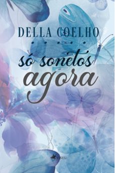 só sonetos agora... (ebook)-della coelho-9786525434483