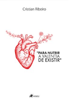 "para nutrir a valentia de existir" (ebook)-cristian ribeiro-9786525476483