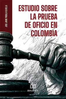 estudio sobre la prueba de oficio en colombia (ebook)-9786527037583