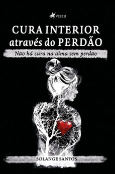 cura interior atraves do perdo (ebook)-solange santos-9786528031283