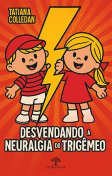 desvendando a neuralgia do trigemeo (ebook)-tatiana colledan-9786528601783