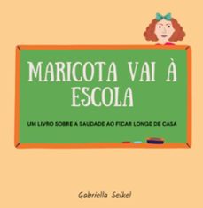 maricota vai a escola (ebook)-gabriella seikel-9786553926783