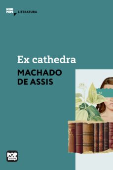 ex cathedra (ebook)-machado de assis-9786554112383