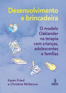 desenvolvimento e brincadeira (ebook)-karen fried-christine mckenna-9786555491883