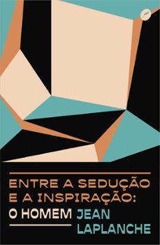 entre a seduço e a inspiraço: o homem (ebook)-jean laplanche-9786555531183