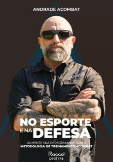 no esporte e na defesa (ebook)-andrade acombat-9786555952483
