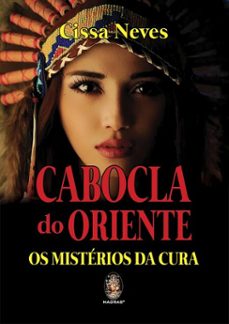 a cabocla do oriente (ebook)-cissa neves-9786556201283