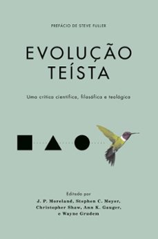 evoluço teista (ebook)-wayne grudem-j. p. moreland-stephen c. meyer-9786559670383