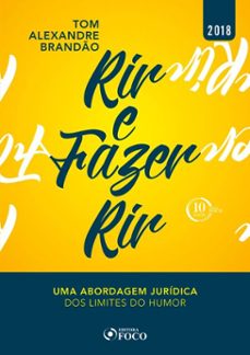 rir e fazer rir : uma abordagem juridica dos limites do humor - 1ed - 2018 (ebook)-tom alexandre brandão-9786561207683