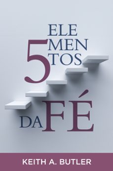5 elementos da fe (ebook)-keith buttler-9786585398183
