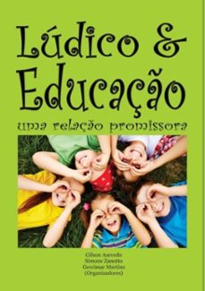 ludico e educaço (ebook)-gilson-simone-gercimar (orgs)-9786587038483