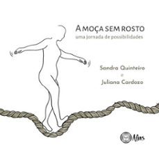 a moça sem rosto (ebook)-sandra quinteiro-juliana cardozo-9786598385583