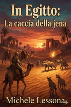 in egitto: la caccia della jena (ebook)-michele lessona-9786726575183