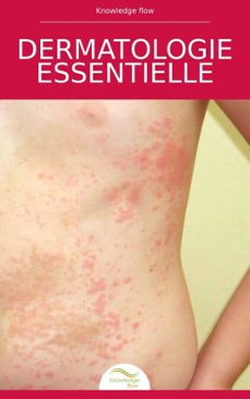 dermatologie essentielle (ebook)-knowledge flow-9786756636083