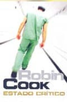 estado critico (serie jack stapleton & laurie montgomery 7)-robin cook-9788401336683