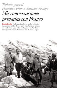 mis conversaciones privadas con franco: teniente francisco franco salgado-araujo-9788408059783