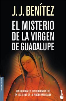 el misterio de la virgen de guadalupe-j.j. benitez-9788408073383