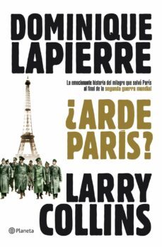 ¿arde paris?-dominique lapierre-larry collins-9788408102083