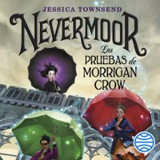 nevermoor. las pruebas de morrigan crow (audiolibro)-jessica townsend-9788408182283