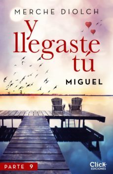 y llegaste tu 9. miguel (ebook)-9788408209683