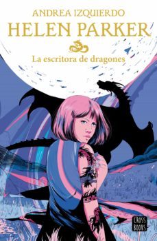 helen parker 2. la escritora de dragones-9788408239383
