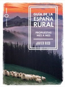 guia de la españa rural (ebook)-javier rico-9788408247883