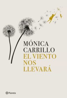 el viento nos llevará (ebook)-monica carrillo-9788408270683