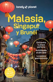 malasia, singapur y brunei 2024 (5ª ed.) (lonely planet)-9788408291183