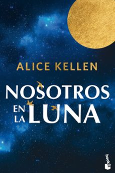 nosotros en la luna-alice kellen-9788408304883
