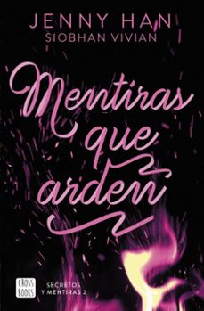 secretos y mentiras 2. mentiras que arden (ebook)-jenny han-siobhan vivian-9788408308683