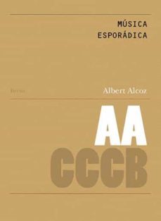 musica esporadica / sporadic music-albert alcoz-9788409300983