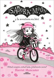 isadora moon 14 - isadora moon y la aventura en bici-harriet muncaster-9788410190283