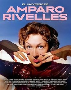 el universo de amparo rivelles-juan luis alvarez-gregorio belinchon-9788410247383