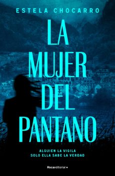 la mujer del pantano (ebook)-estela chocarro-9788410274990
