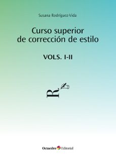 curso superior de correccion de estilo. vols. i y ii-susana rodriguez vida-9788410282483