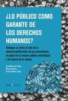 ¿lo publico como garante de los derechos humanos?-ana mendez de andes-marco aparicio-9788410328983