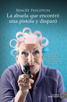 la abuela que encontro una pistola y disparo (ebook)-9788410346383