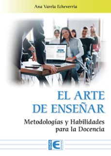 el arte de enseñar. metodologias y habilidades para la docencia (ebook)-ana varela-9788410360983
