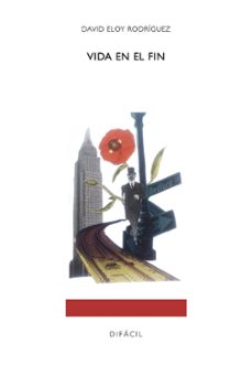 vida en el fin-david eloy rodriguez ramajo-9788410363083
