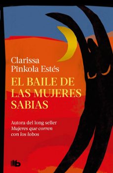 el baile de las mujeres sabias-clarissa pinkola estes-9788410381483