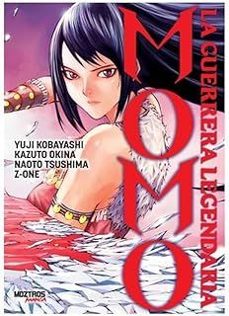 momo: la guerrera legendaria-yuji kobayashi-kazuto okina-naoto tsushima-9788410463783