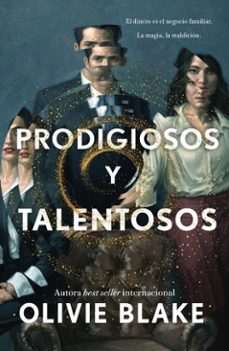 prodigiosos y talentosos (ebook)-olivie blake-9788410495883