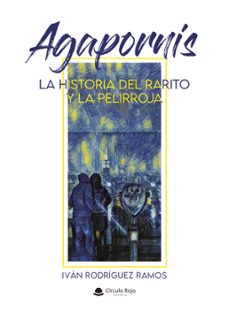 agapornis. la historia del rarito y la pelirroja (ebook)-ivan rodriguez ramos-9788410612983