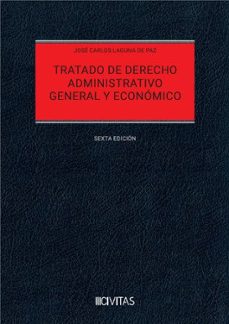 tratado de derecho administrativo general y economico 2025-jose carlos laguna de paz-9788410789883