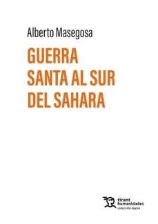 guerra santa al sur del sahara-alberto masegosa-9788410811683