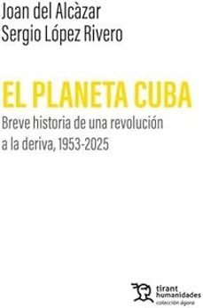 el planeta cuba-joan del alcazar garrido-sergio lopez rivero-9788410817883