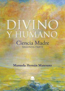 divino y humano.-manuela hernan matesanz-9788410828483