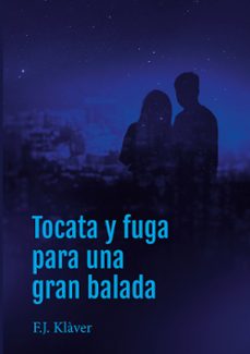 tocata y fuga para un gran balada-f.j. klaver-9788410923683