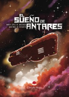 el sueño de antares (ebook)-anger lópez de abechucho-9788410977983